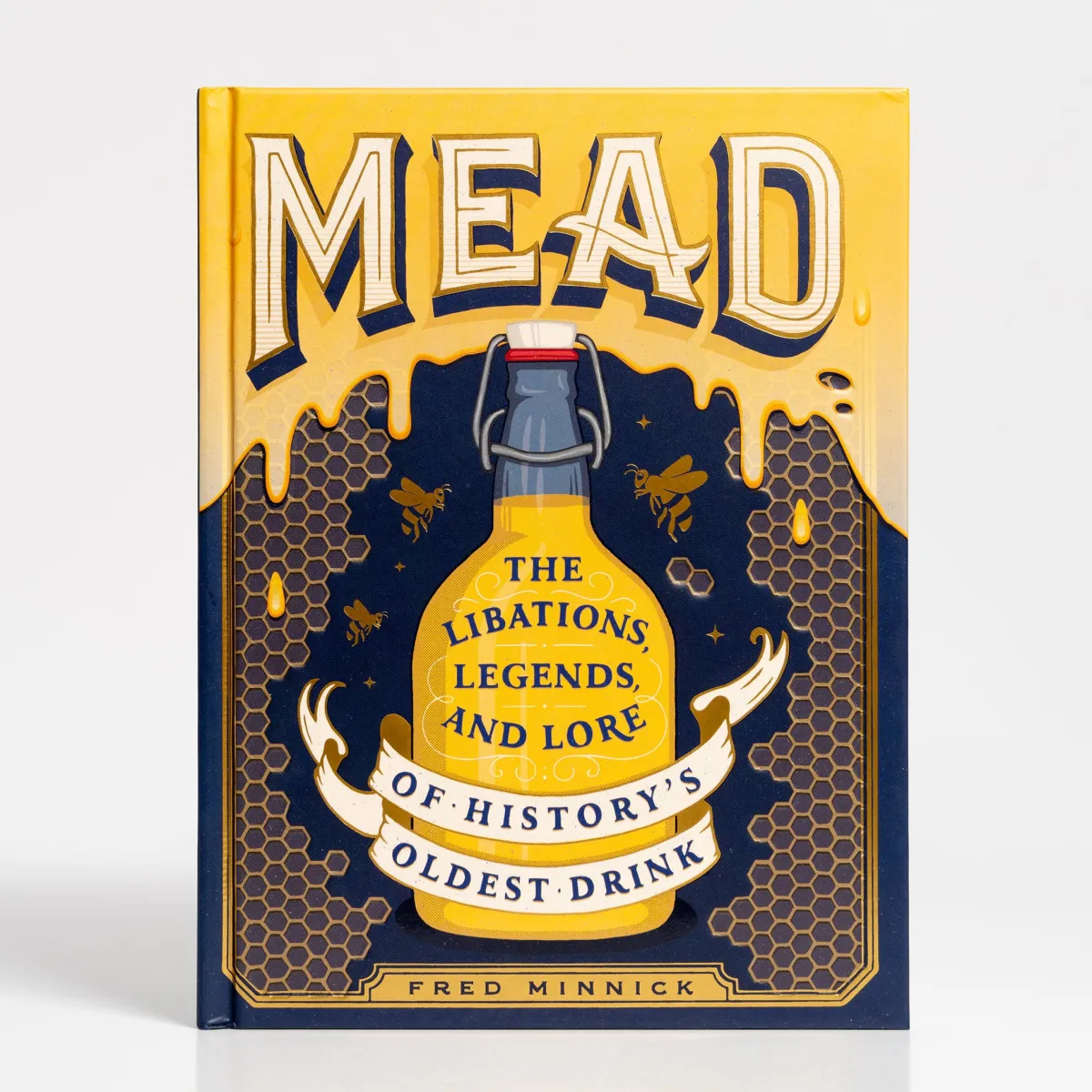 Vesterheim Cooking | Cocktails-Mead: The Libations, Legends, and Lore of History's Oldest Drink by Fred Minnick