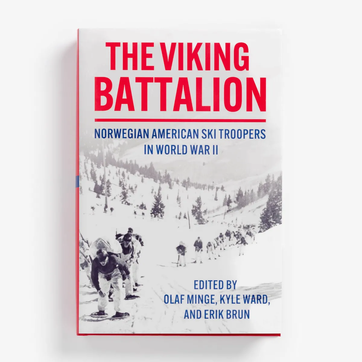 Vesterheim History & Culture-The Viking Battalion Edited by Olaf Minge, Dr Kyle Ward, and Erik Brun
